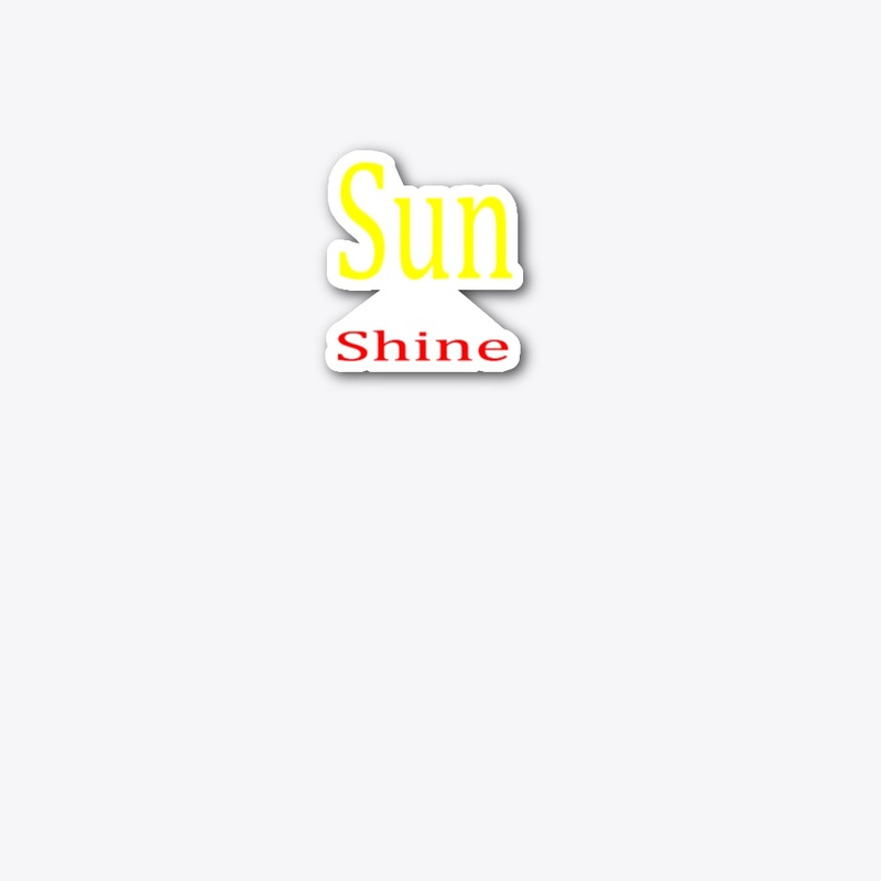 SUN SHINE