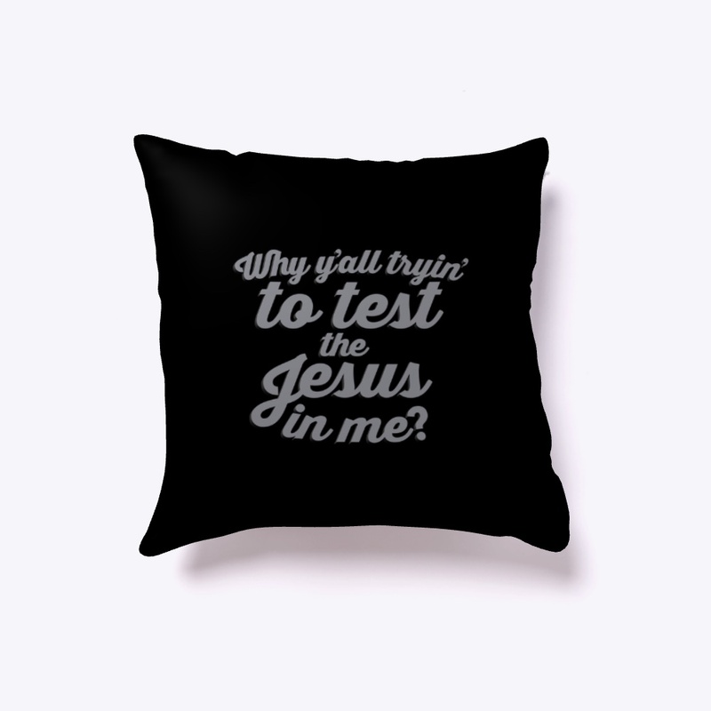 #TestMyJesus