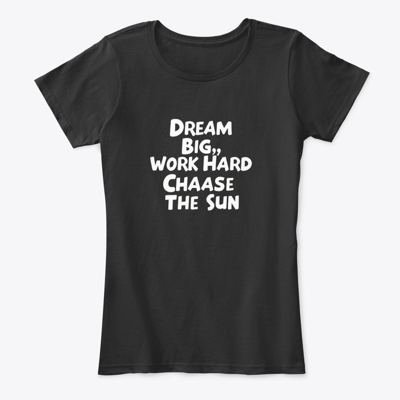  big dream work hard t-shirt