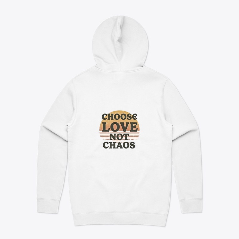 Choose Love, Not Chaos