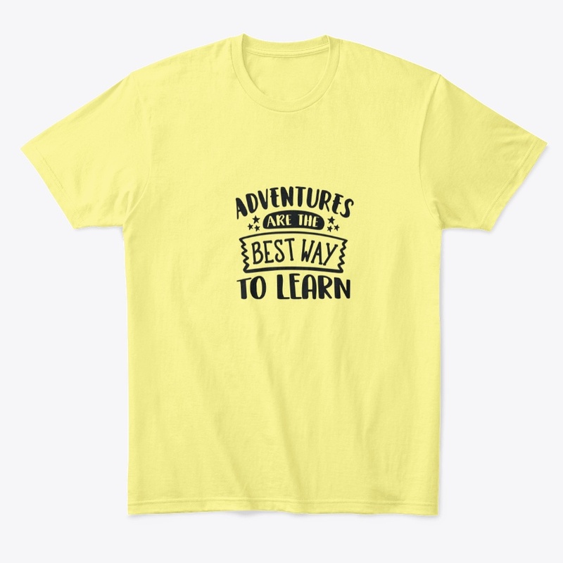 Adventures are the best way to learn