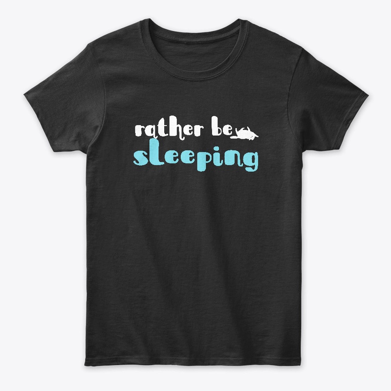 Rather Be Sleeping!