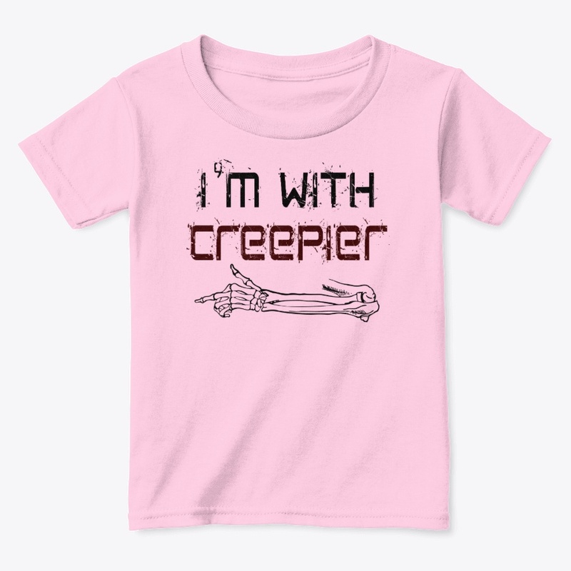 I'm With CREEPIER...