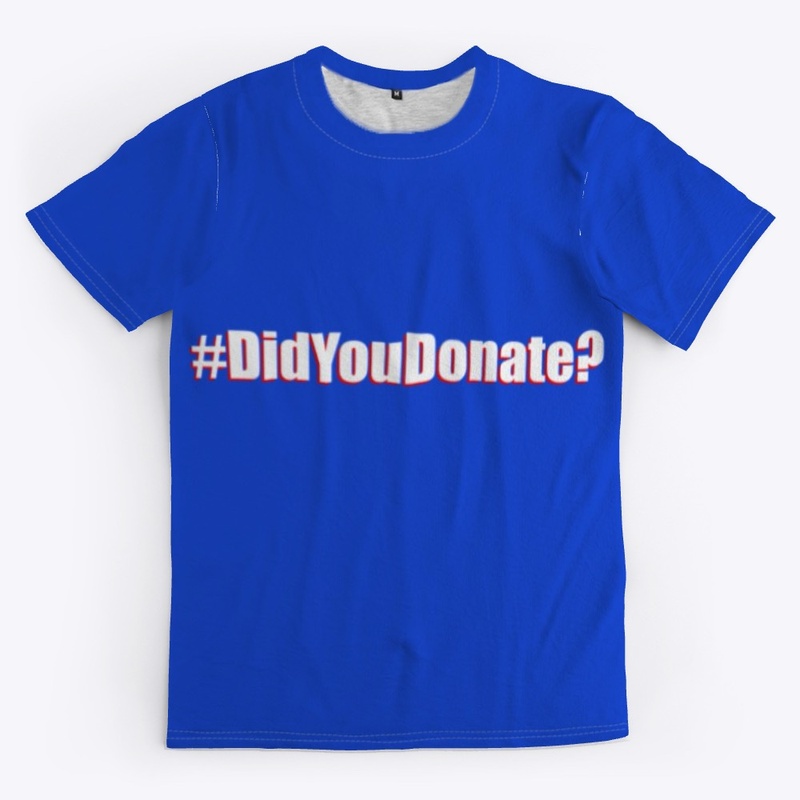 Did You Donate T-Shirt