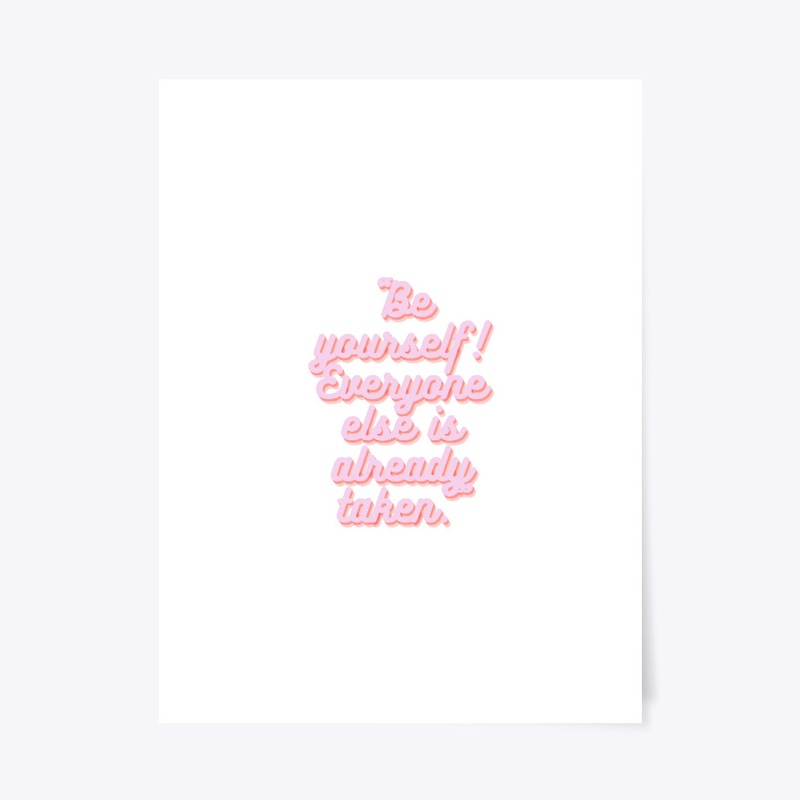 Be yourself!  T-shirt