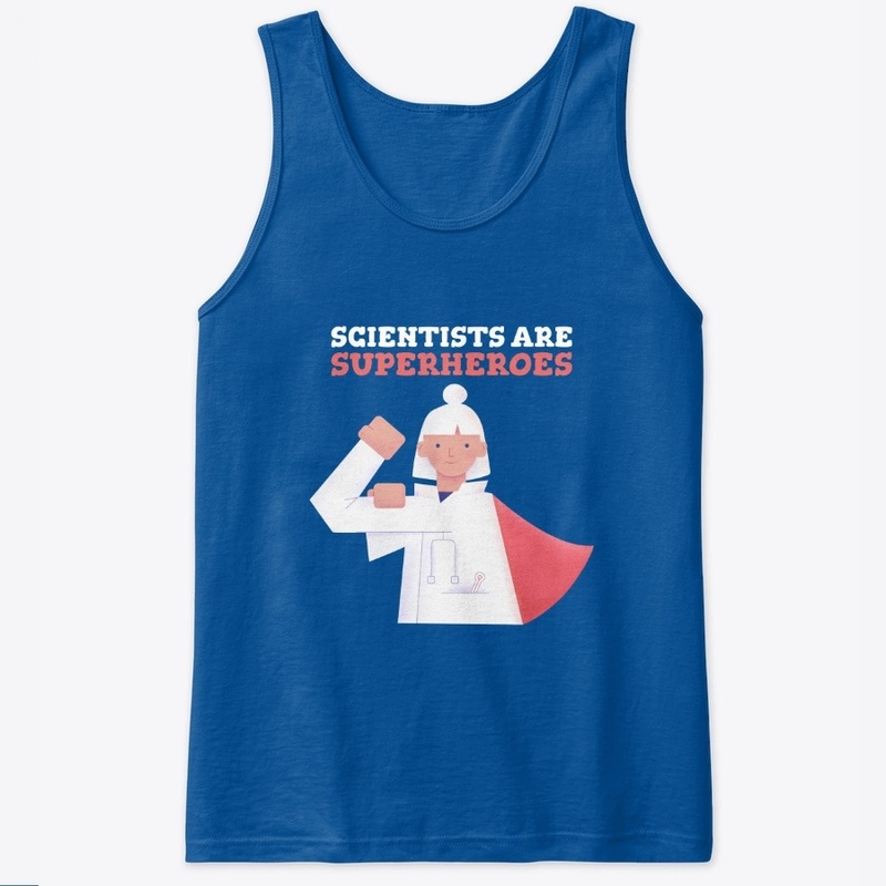 Scientists are Superheroes!