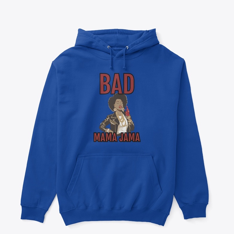 Bad Mama Jama Collection