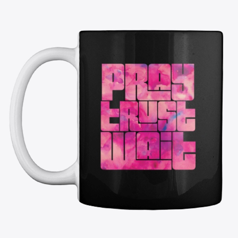 Pray Trust Wait | Christian