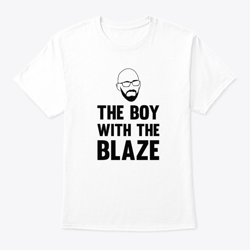 The Boi with the Blaze - black on white.