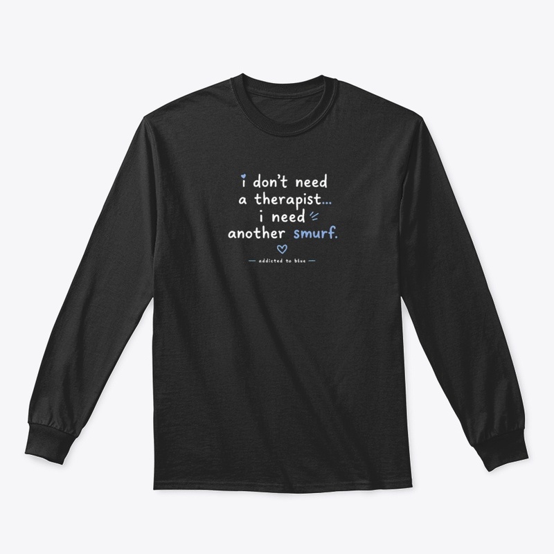 i don't need a therapist...i need..