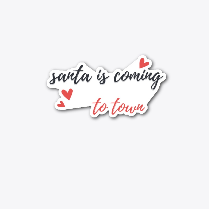 Santa Is Coming