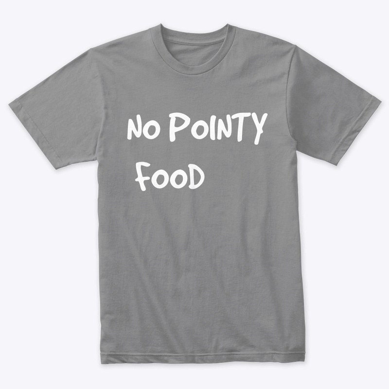 No Pointy Food