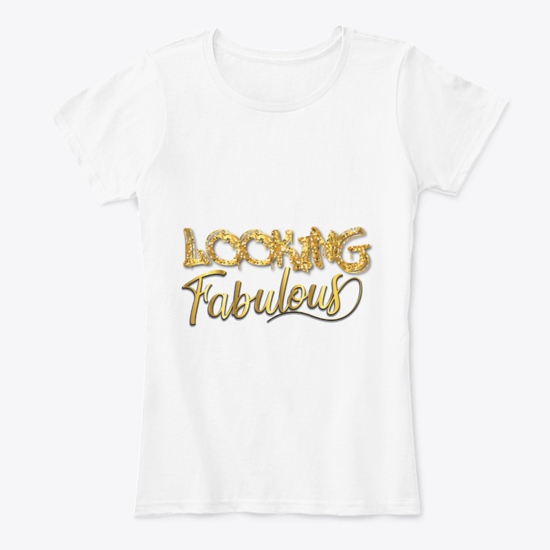Looking Fabulous Graphic T-Shirt
