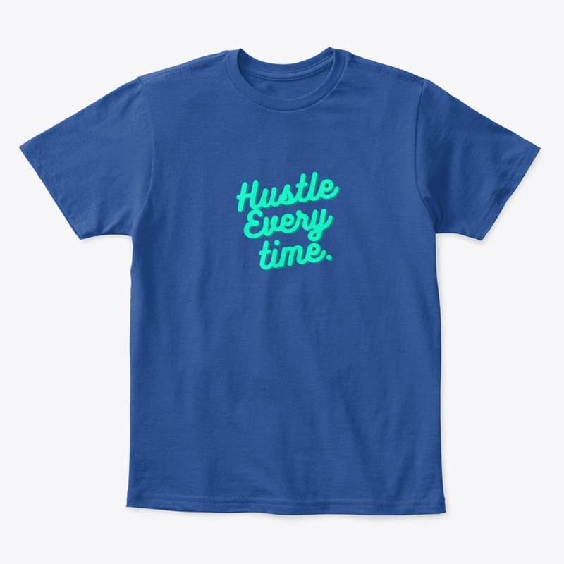 Hustle every time.