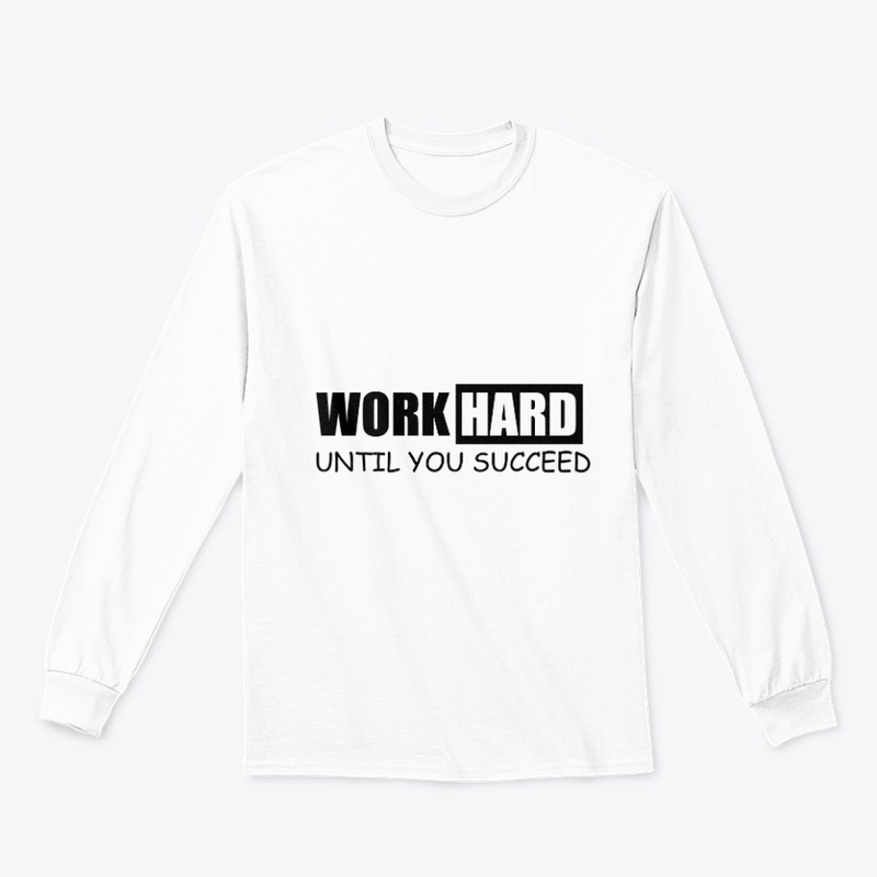Work Hard