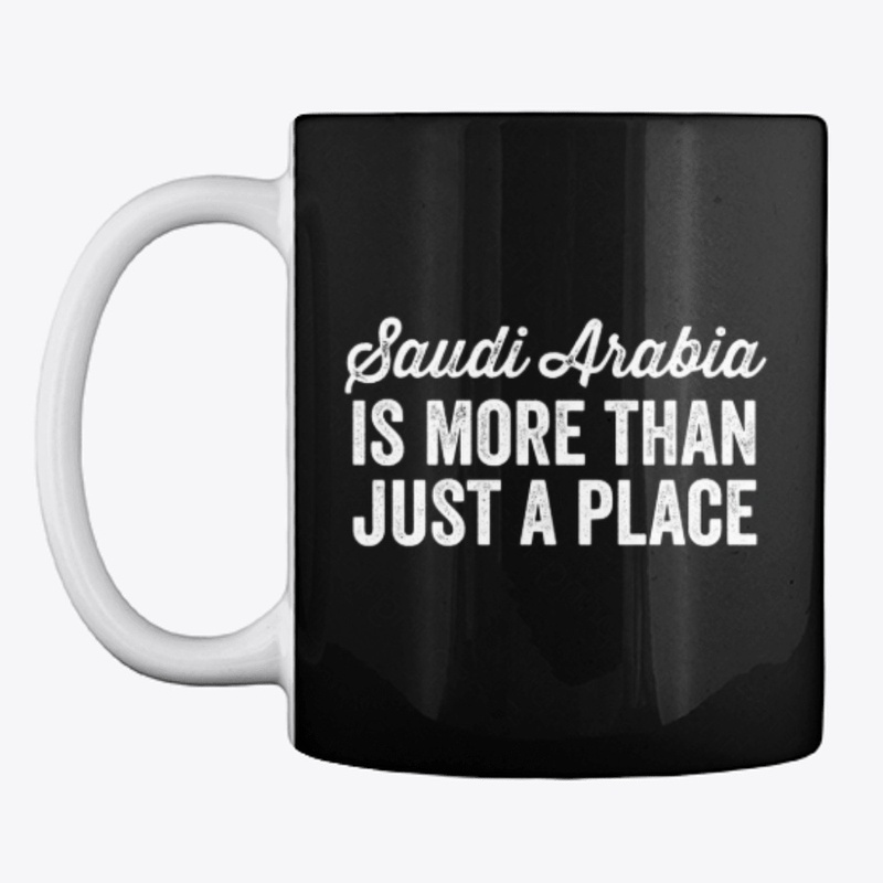Saudi Arabia is more than just a place