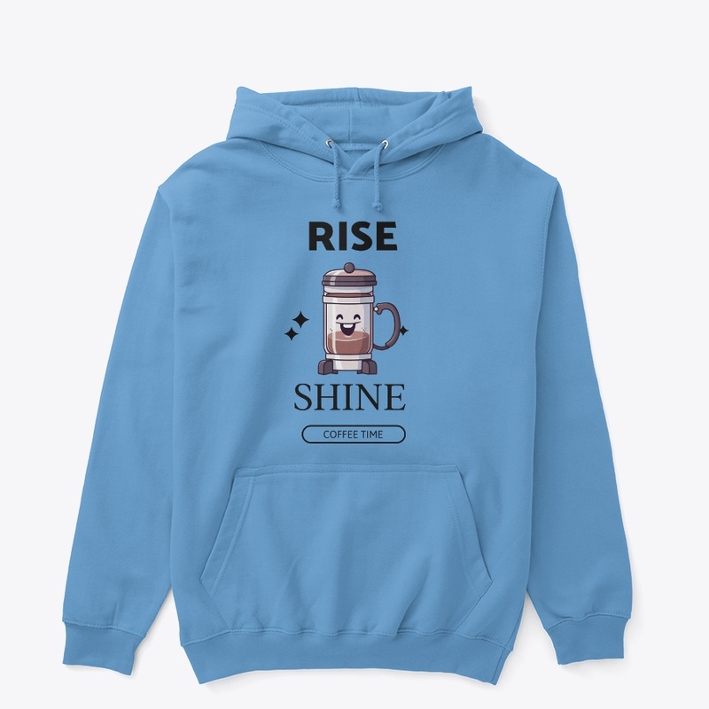 Rise Shine Coffee Time 2