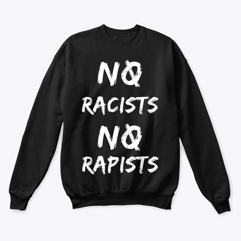 No Racists, No Rapists (Fall Editions)