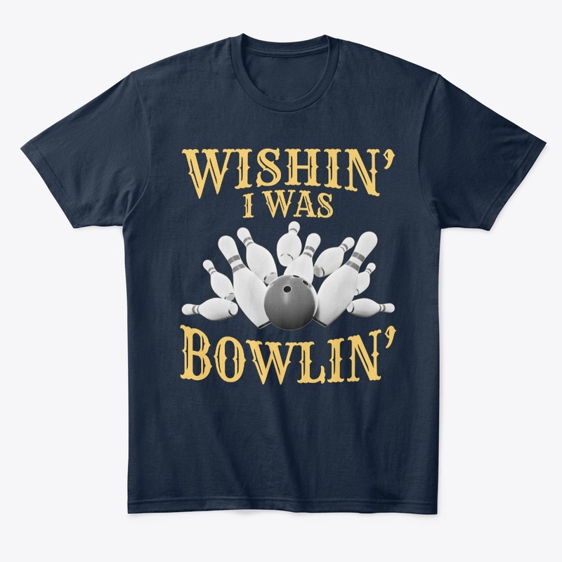 Wishin' I Was Bowlin'