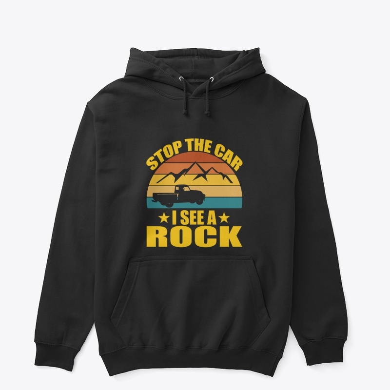 Stop the Car I See a Rock Design