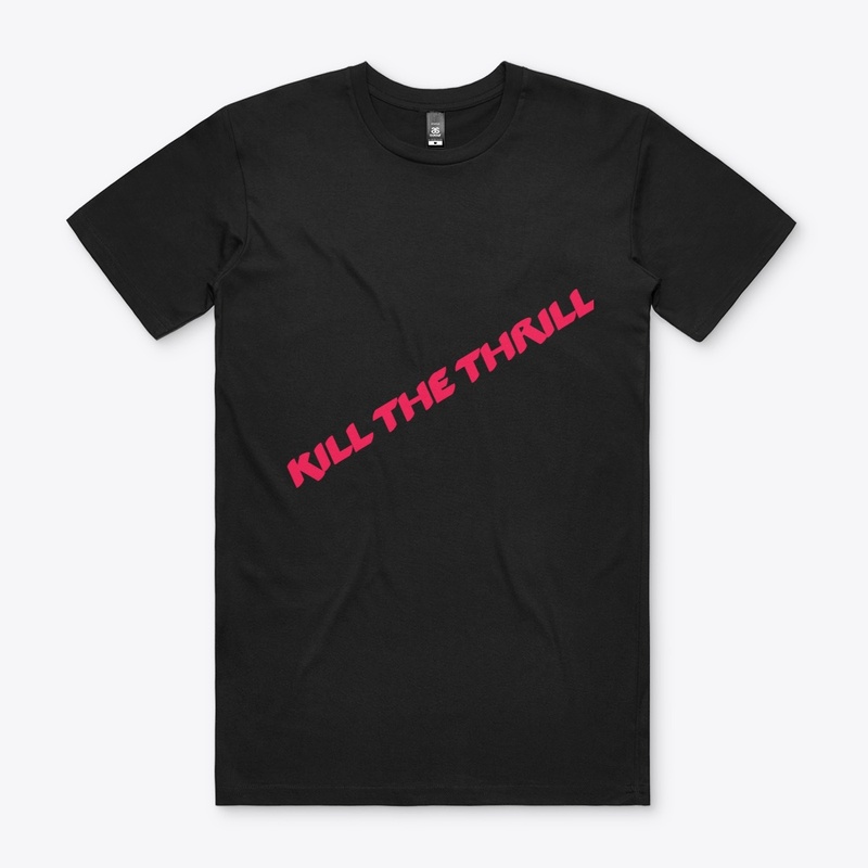 KILL THE THRILL