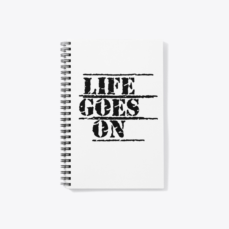 LIFE GOES ON 