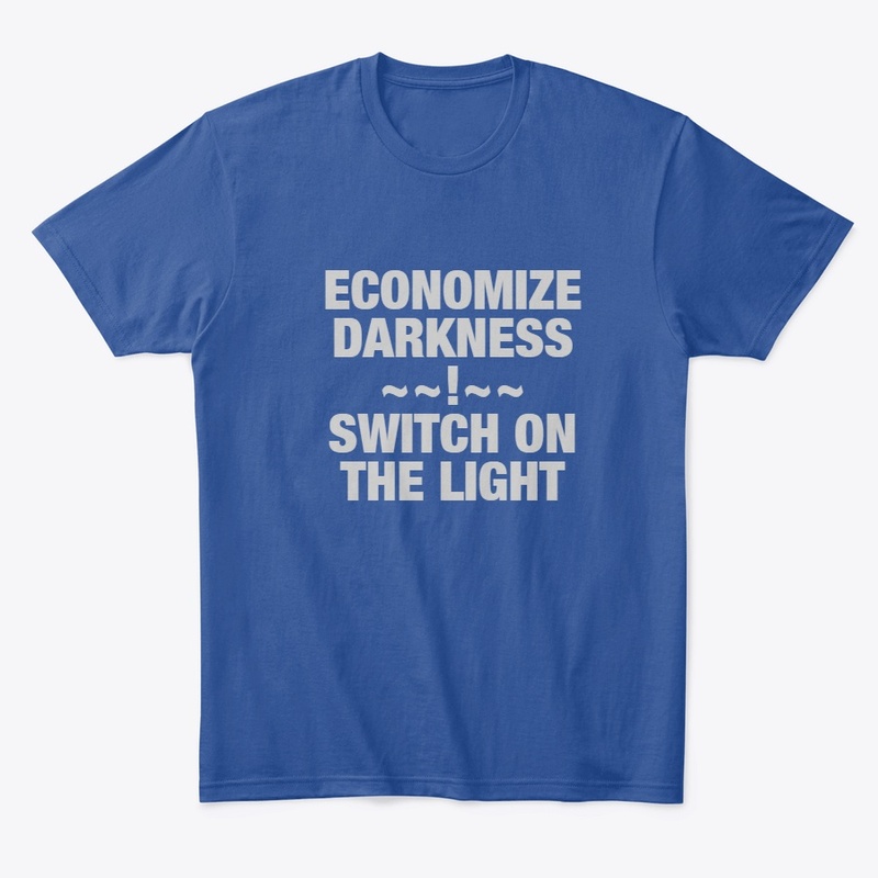 ECONOMIZE DARKNESS 
