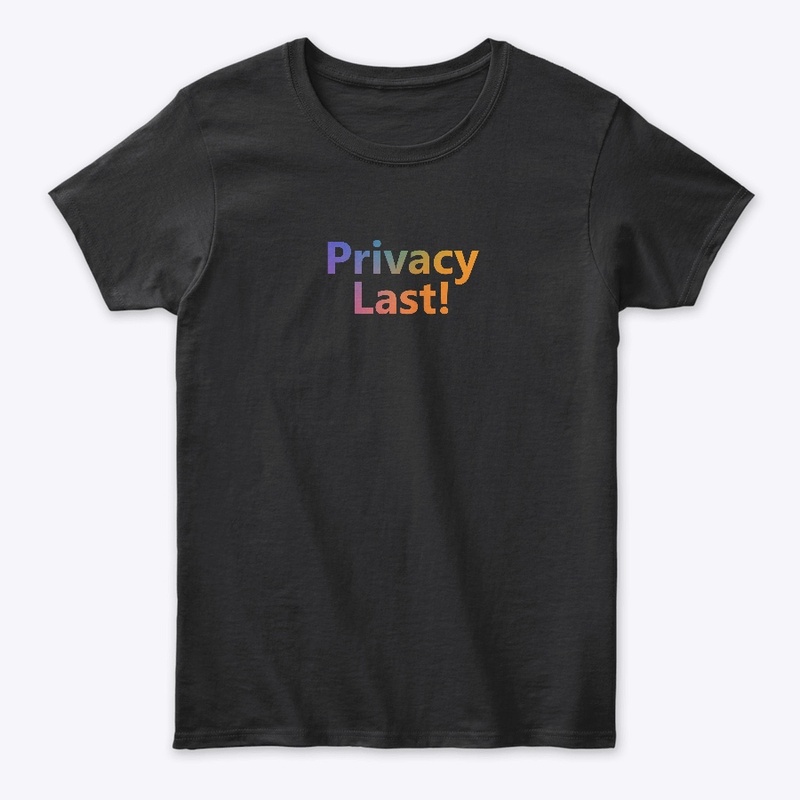 Privacy Last