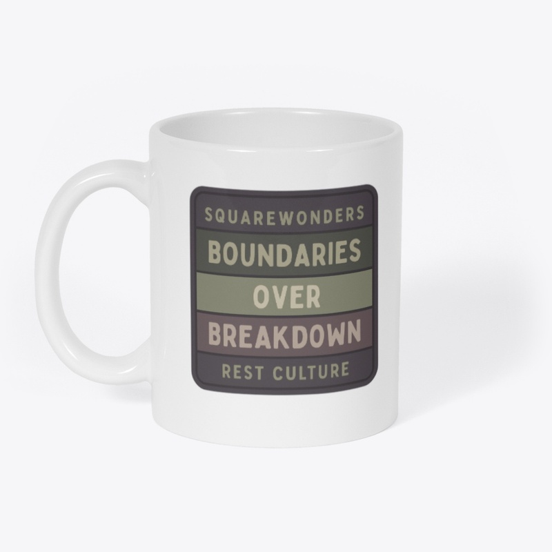  Boundaries Over Breakdown Rest Culture