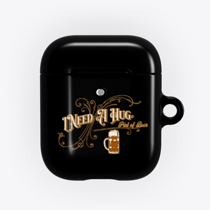 I Need A Huge Pint Of Beer Funny Beer 