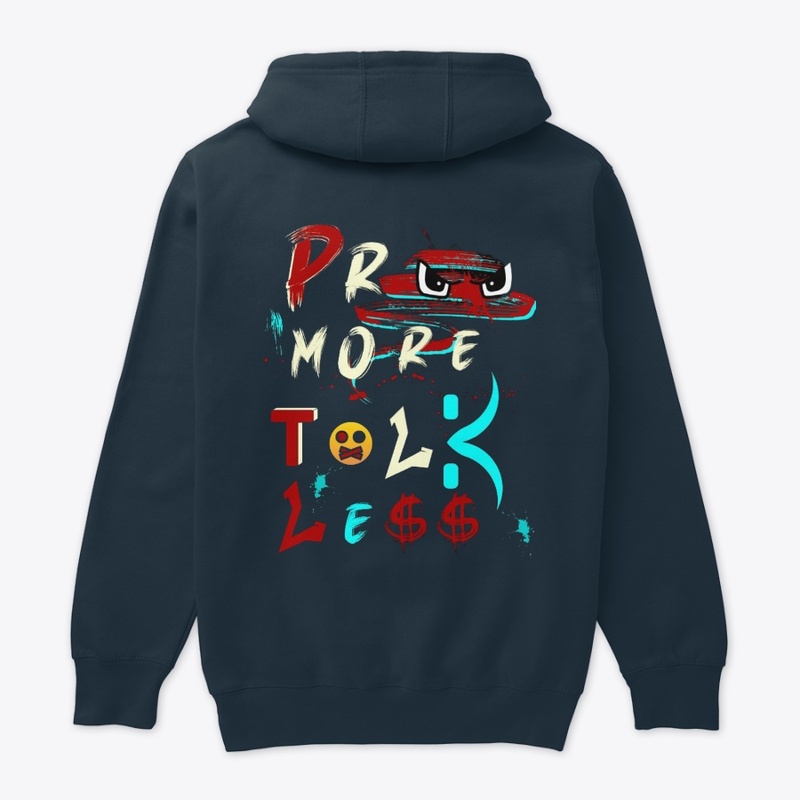 Pree More Talk Less