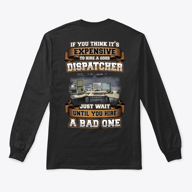 Good Dispatcher Shirt