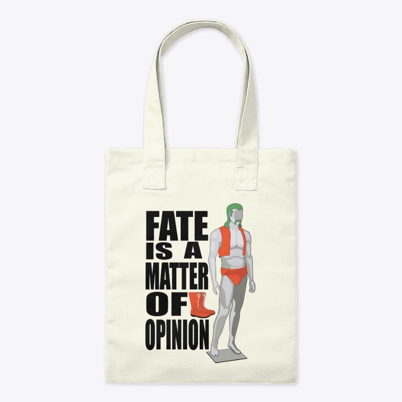 Fate is a Matter of Opinion (Clothing)