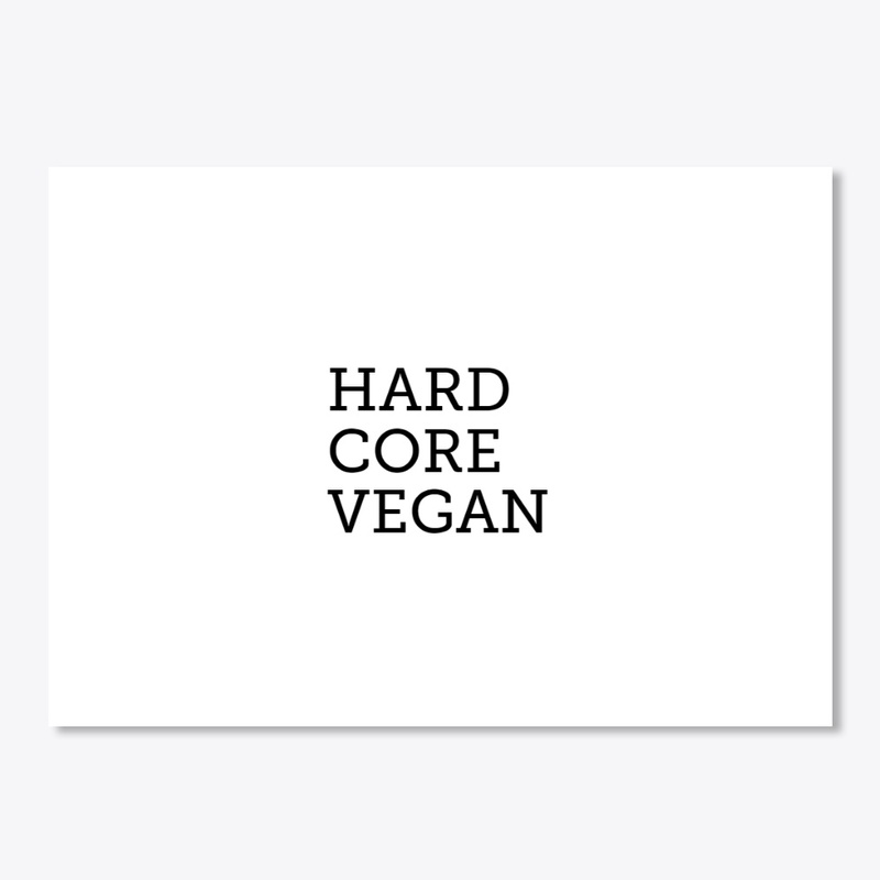 hard core vegan 