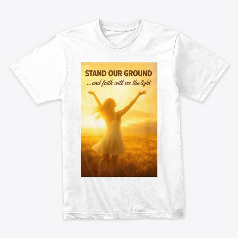 Stand Our Ground - Faith Selection