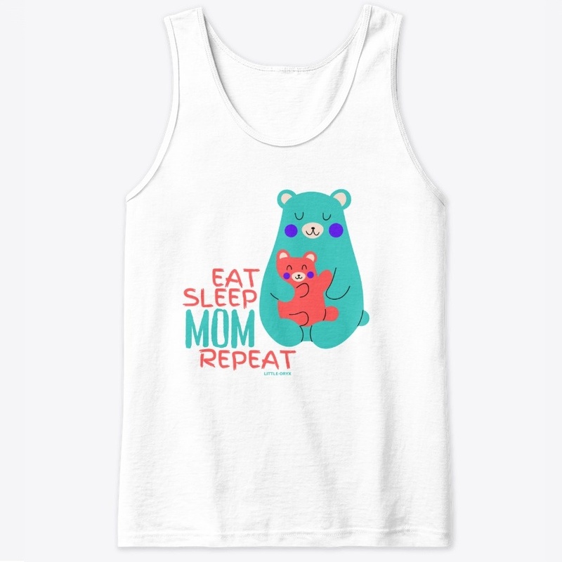 Eat Sleep Mom Repeat