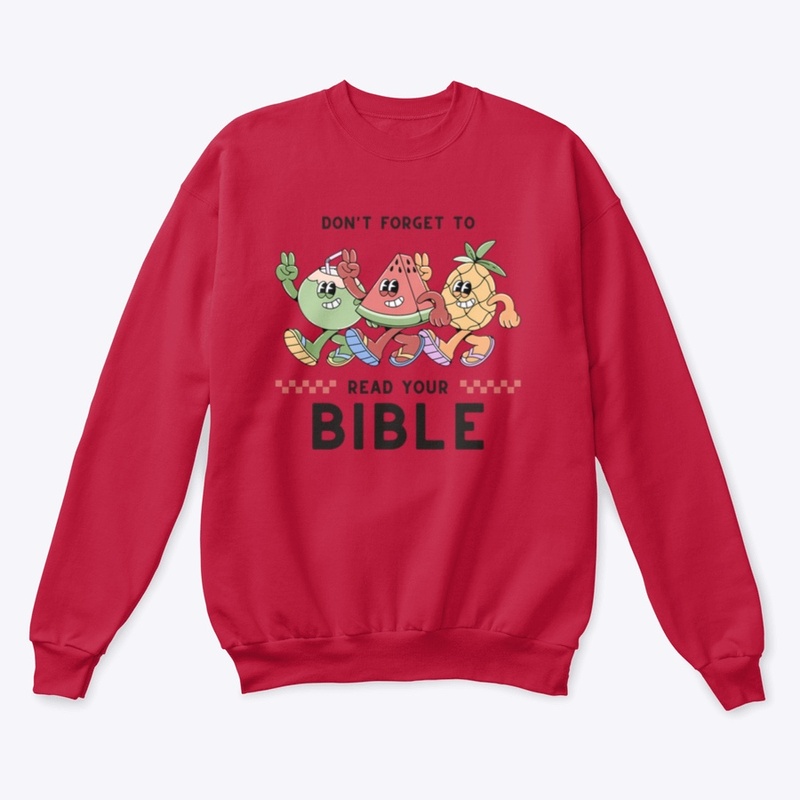 Don't Forget to Read the Bible