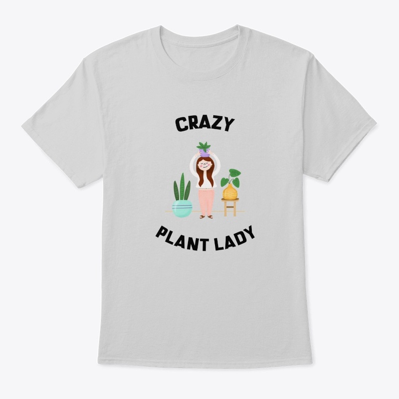Crazy Plant Lady - Slogan Tee