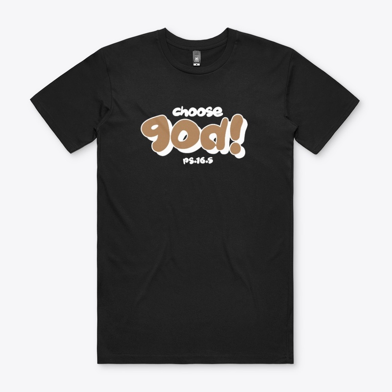 CHOOSE GOD
