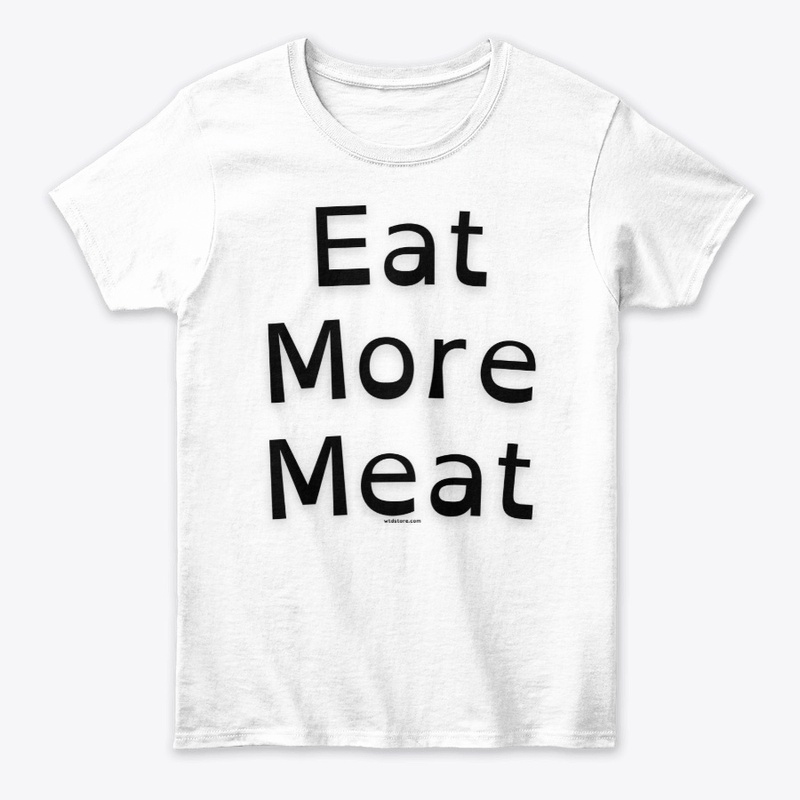 Eat More Meat