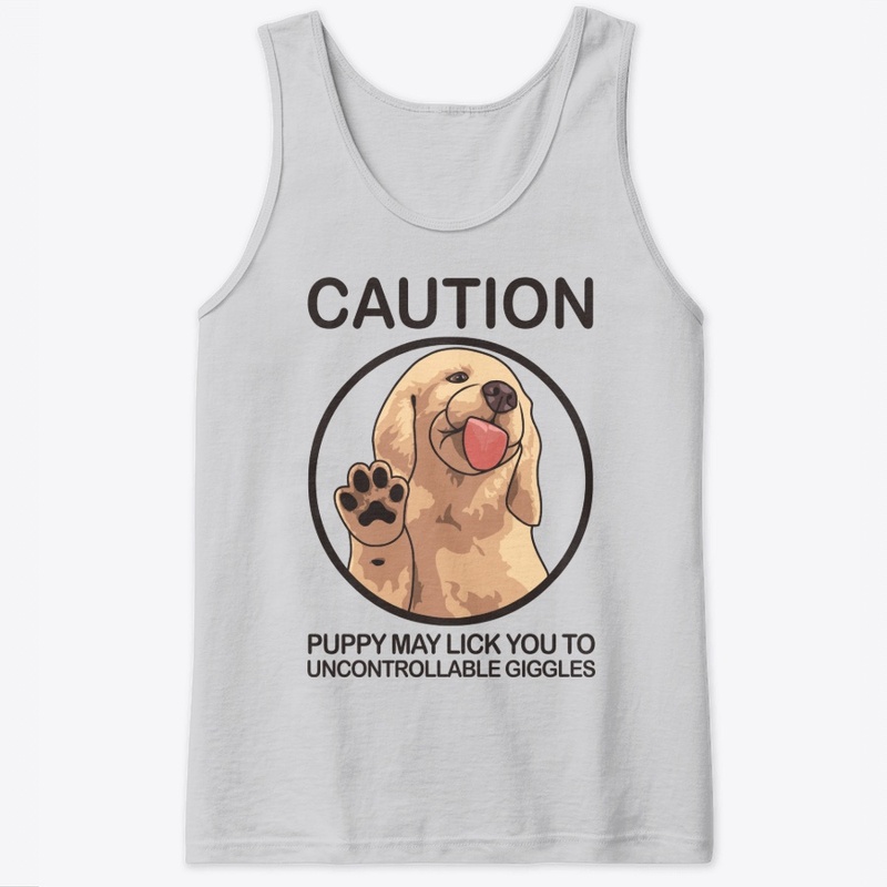 Caution Puppy May Lick You