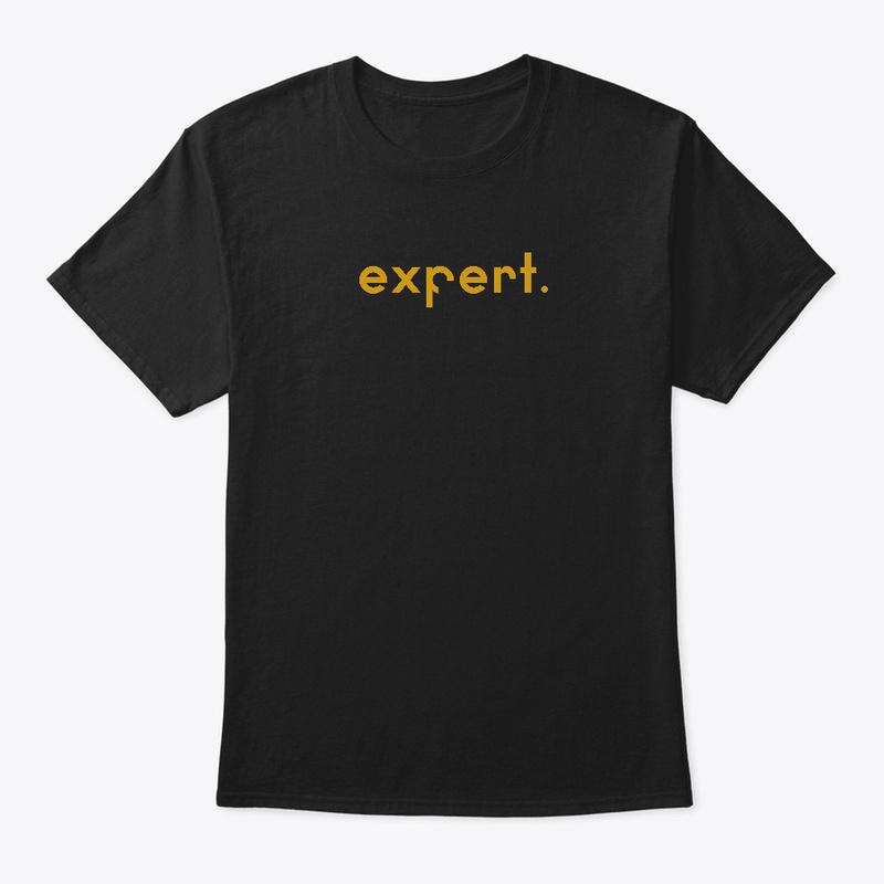 Expert - Simple Funny Cool Words T-shirt