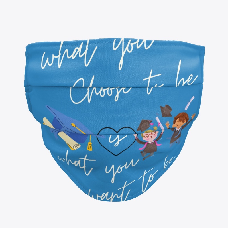 What u Choose to Be is What u Want  Tees