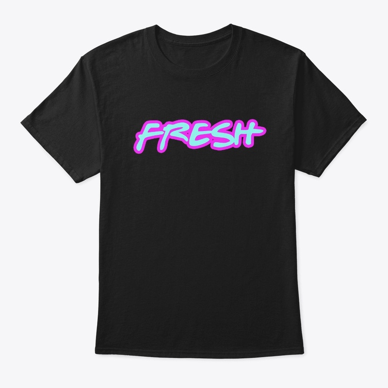This Shirt is Fresh