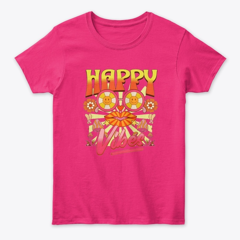 Happy Vibes - Spread Positivity in Style