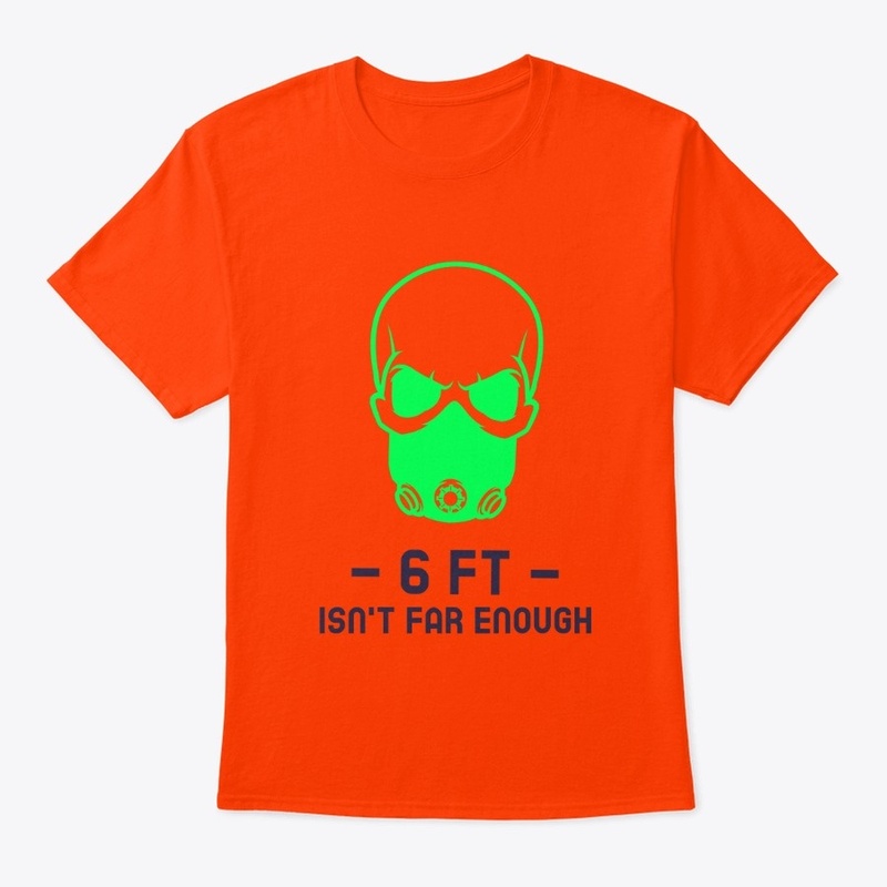 6 FT Isn't Far Enough