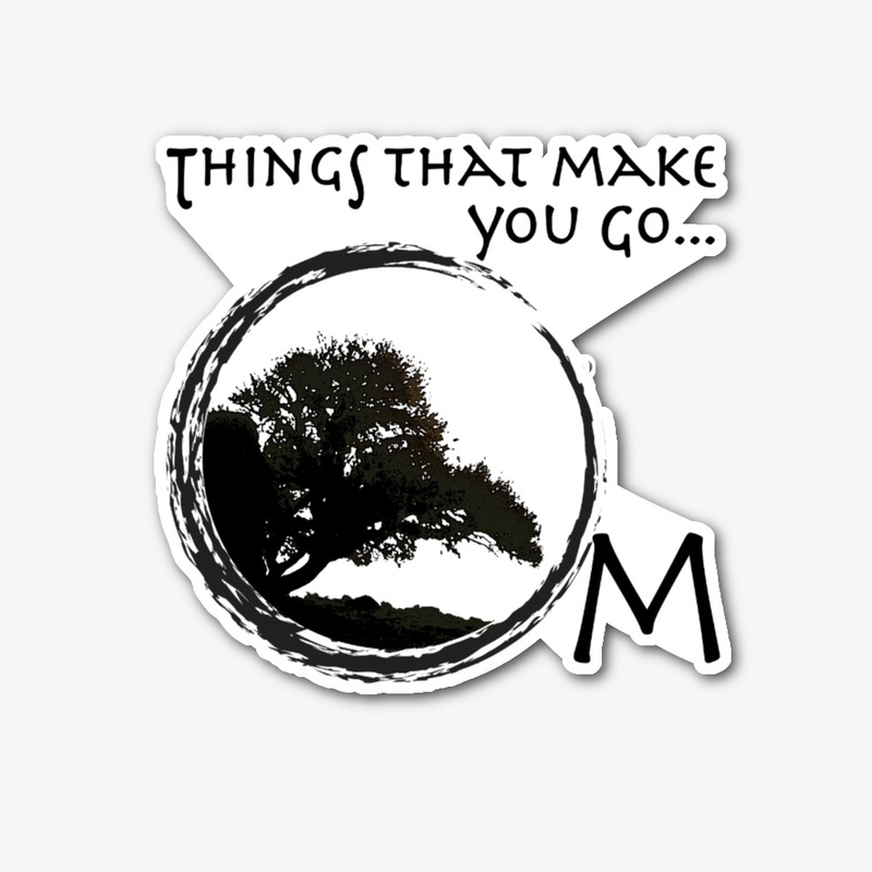 Things that make you go