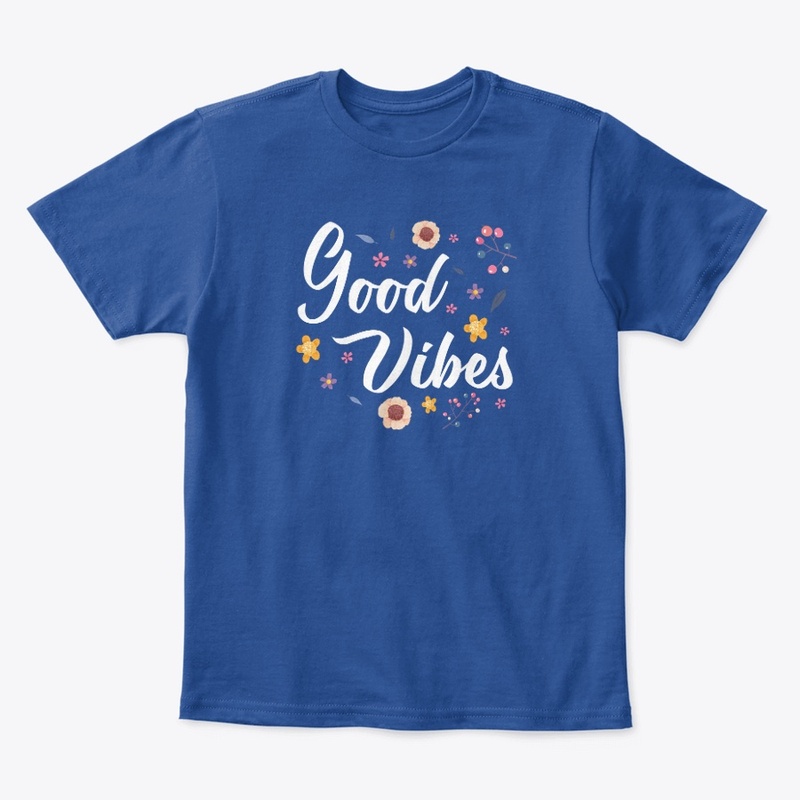 Good Vibes Only