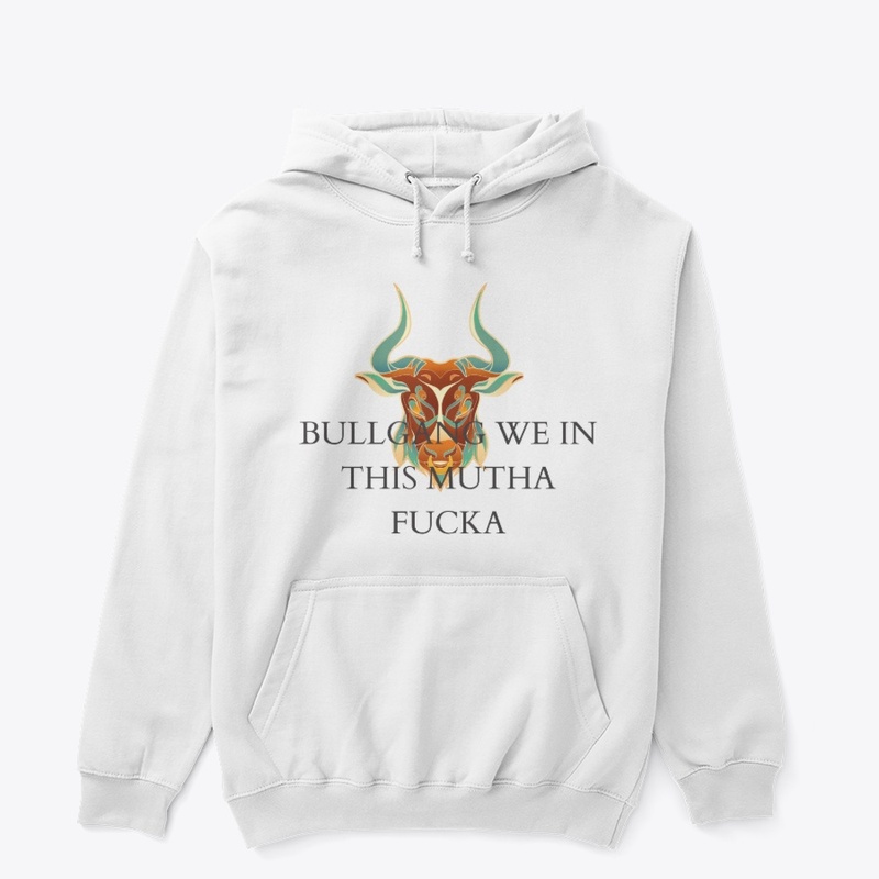 Bull Gang We In This Mutha