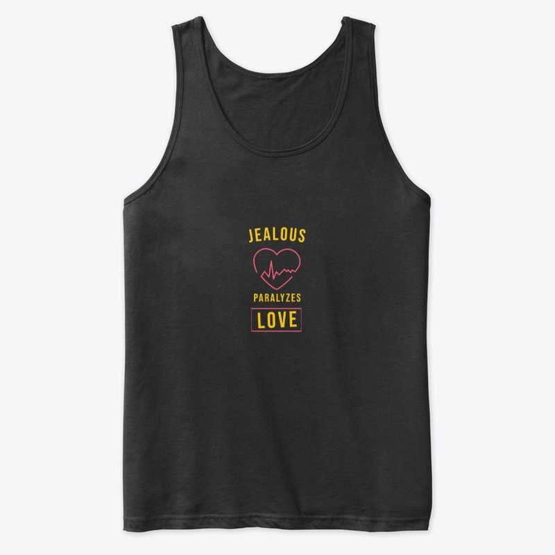 Jealousy paralyzes love